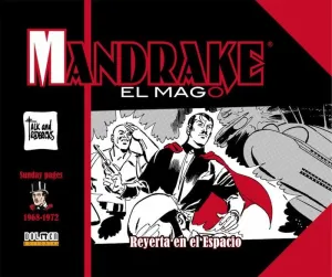 MANDRAKE EL MAGO 1968-1972. REYERTA EN EL ESPACIO