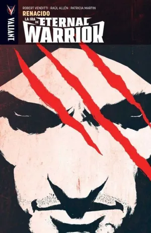 LA IRA DE ETERNAL WARRIOR #01