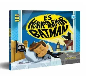 ES HORA DE DORMIR BATMAN