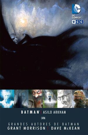 GRANDES AUTORES DE BATMAN: GRANT MORRISON / DAVE MCKEAN. ASILO ARKHAM