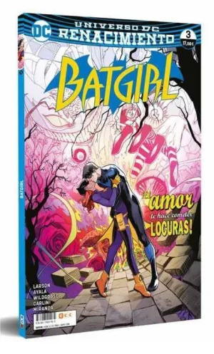 BATGIRL #03. RENACIMIENTO. EL AMOR TE HACER COMETER LOCURAS! (RTCA)
