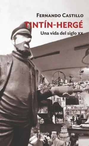 TINTIN-HERGE UNA VIDA DEL SIGLO XX