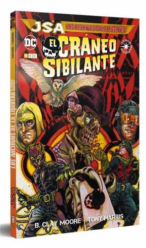 JSA: LOS ARCHIVOS DE LA LIBERTAD - EL CRANEO SILBANTE