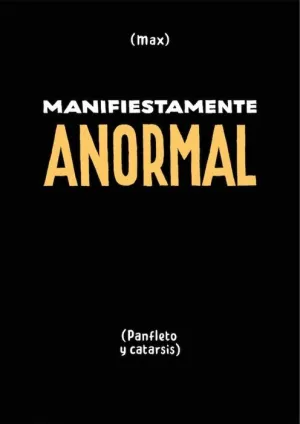 MANIFIESTAMENTE ANORMAL