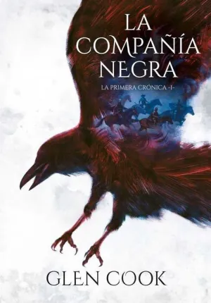 LA PRIMERA CRONICA I. LA COMPAÑIA NEGRA