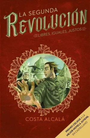 LA SEGUNDA REVOLUCION. LIBRES IGUALES JUSTOS