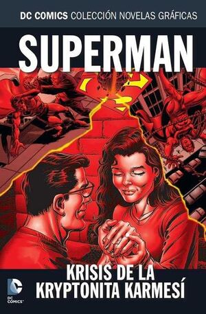 COLECCIONABLE DC COMICS #063 SUPERMAN: KRISIS DE LA KRYPTONITA KARMESI
