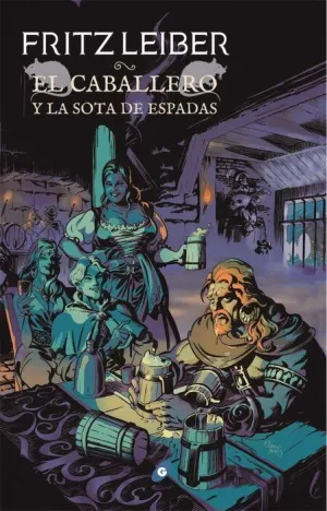 FAFHRD Y EL RATONERO GRIS #07. EL CABALLERO Y LA SOTA DE ESPADAS