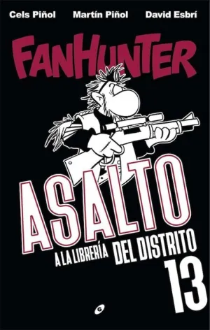 FANHUNTER. ASALTO A LA LIBRERIA DEL DISTRITO 13