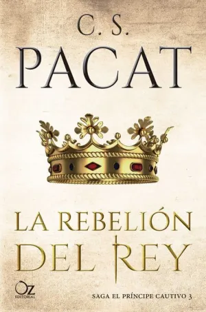EL PRINCIPE CAUTIVO III. LA REBELION DEL REY