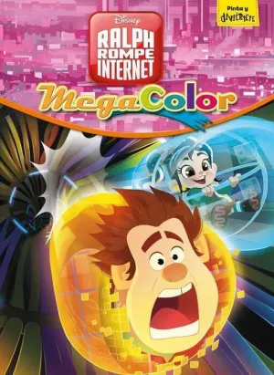 ROMPE RALPH 2: RALPH ROMPE INTERNET. MEGACOLOR ROMPE RALPH 2: RALPH ROMPE INTERNET. MEGACOLOR