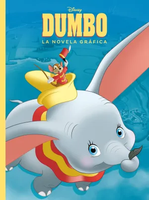 DUMBO. LA NOVELA GRÁFICA DUMBO. LA NOVELA GRÁFICA