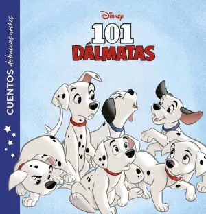 101 DALMATAS. CUENTOS DE BUENAS NOCHES 101 DALMATAS. CUENTOS DE BUENAS NOCHES