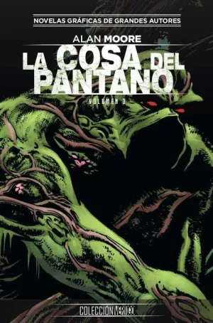 COLECCION VERTIGO #42: LA COSA DEL PANTANO DE ALAN MOORE (PARTE 3)