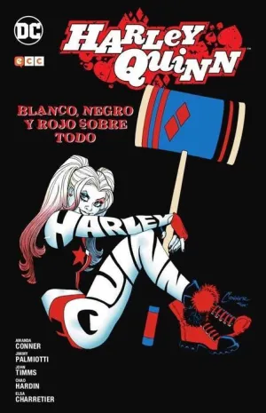 HARLEY QUINN: BLANCO NEGRO Y ROJO SOBRE TODO