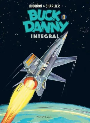 BUCK DANNY. INTEGRAL #08