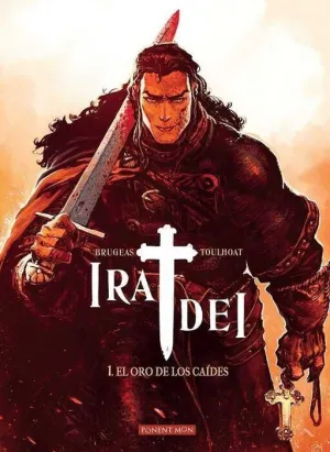 IRA DEI #01. EL ORO DE LOS CAIDES
