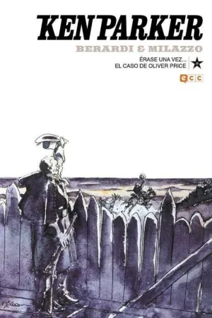 KEN PARKER #14. ERASE UNA VEZ... / EL CASO DE OLIVER PRICE