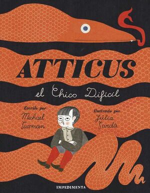 ATTICUS: EL CHICO DIFICIL