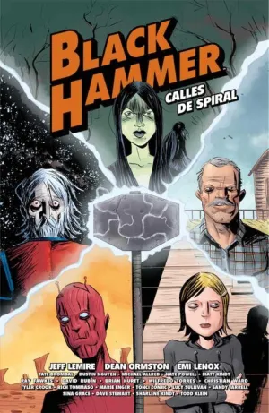 BLACK HAMMER: CALLES DE SPIRAL