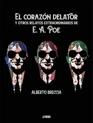 EL CORAZON DELATOR Y OTROS RELATOS EXTRAORDINARIOS DE E.A. POE
