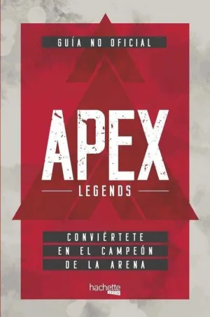 APEX LEGENDS. GUIA NO OFICIAL (RTCA)