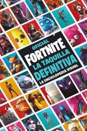 FORTNITE: LA TAQUILLA DEFINITIVA. LA ENCICLOPEDIA VISUAL