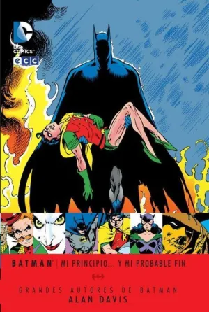 GRANDES AUTORES DE BATMAN: ALAN DAVIS - MI PRINCIPIO... Y MI PROBABLE FIN