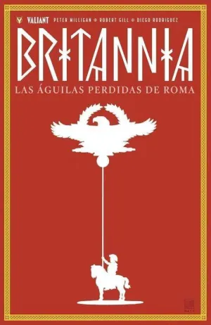 BRITANNIA #03 LAS AGUILAS PERDIDAS DE ROMA (MEDUSA COMICS)