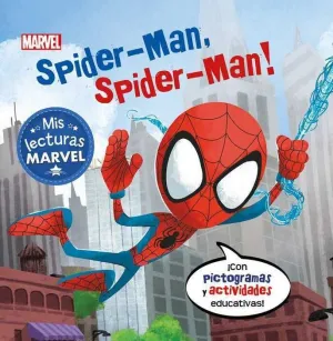 SPIDER-MAN SPIDER-MAN! MIS LECTURAS MARVEL