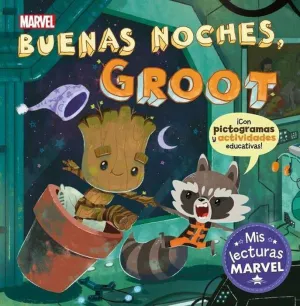 BUENAS NOCHES, GROOT! MIS LECTURAS MARVEL