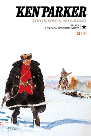 KEN PARKER #17. MILADY / LOS CABALLEROS DEL NORTE