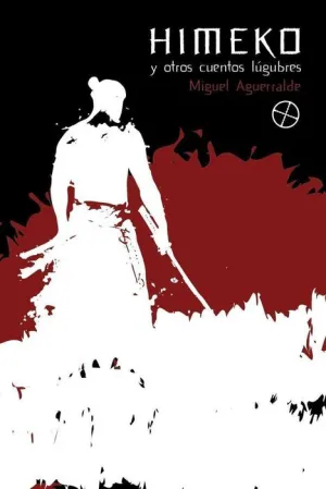 HIMEKO Y OTROS CUENTOS LUGUBRES