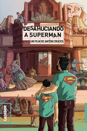 DESAHUCIANDO A SUPERMAN