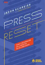 PRESS RESET. RUINA Y RECUPERACIÓN EN LA INDUSTRIA DE LOS VIDEOJUEGOS