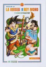 LA ODISEA DEL REY MONO: EL ORIGEN DE DRAGON BALL (NVA EDICION)
