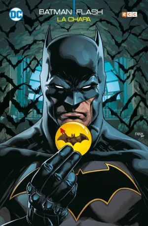 BATMAN / FLASH: LA CHAPA (EDICION DELUXE)