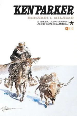 KEN PARKER #18. EL SENDERO DE LOS GIGANTES / LAS DOS CARAS DE LA MONEDA