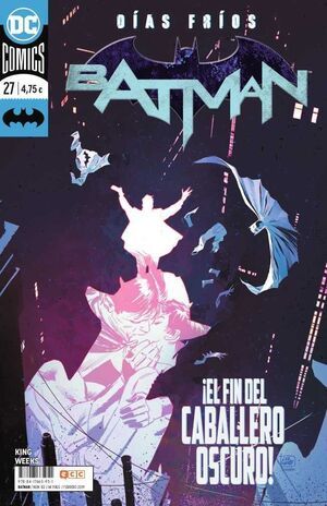 BATMAN MENSUAL VOL.3 #082 / #27 DIAS FRIOS. EL FIN DEL CABALLERO OSCURO!
