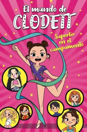 EL MUNDO DE CLODETT. SUPERLIO EN EL CAMPAMENTO