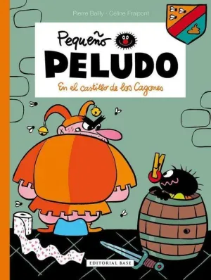PEQUEÑO PELUDO: EN EL CASTILLO DE LOS CAGONES