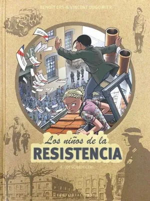LOS NIÑOS DE LA RESISTENCIA #06. DESOBEDECER