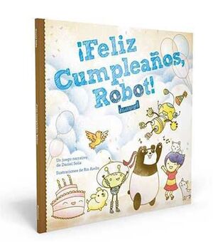 FELIZ CUMPLEAÑOS, ROBOT! JDR