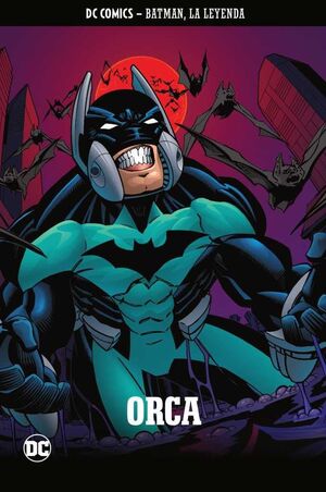 COLECCIONABLE BATMAN LA LEYENDA #20 ORCA