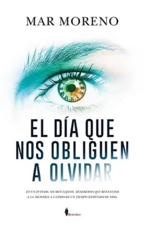EL DIA QUE NOS OBLIGUEN A OLVIDAR
