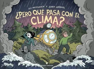 PERO QUÉ PASA CON EL CLIMA?