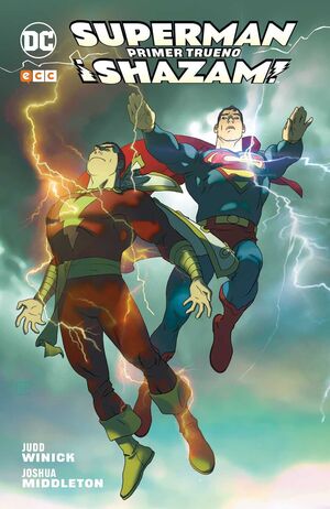 SUPERMAN / SHAZAM: PRIMER TRUENO (ECC)