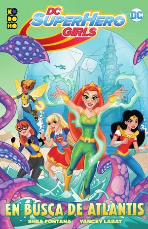 DC SUPERHERO GIRLS: EN BUSCA DE ATLANTIS (RTCA)