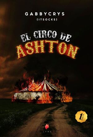 EL CIRCO DE ASHTON 1(NUEVA EDICIÓN)