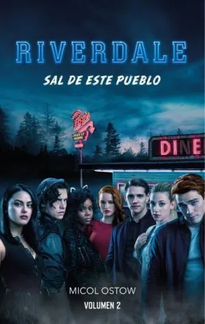 RIVERDALE VOL2. SAL DE ESTE PUEBLO